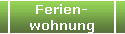 Ferien-
wohnung